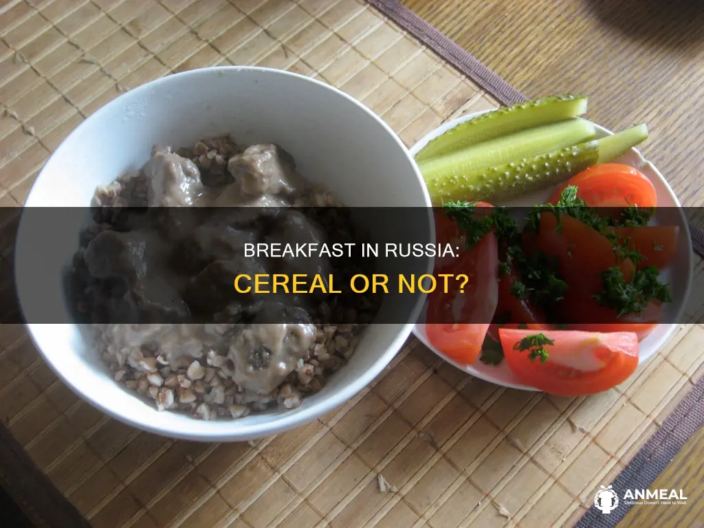 do they have cereal breakfast in russia