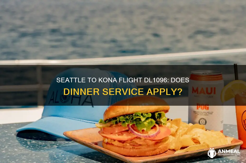 do they provide dinner dl 1096 seattle to kona