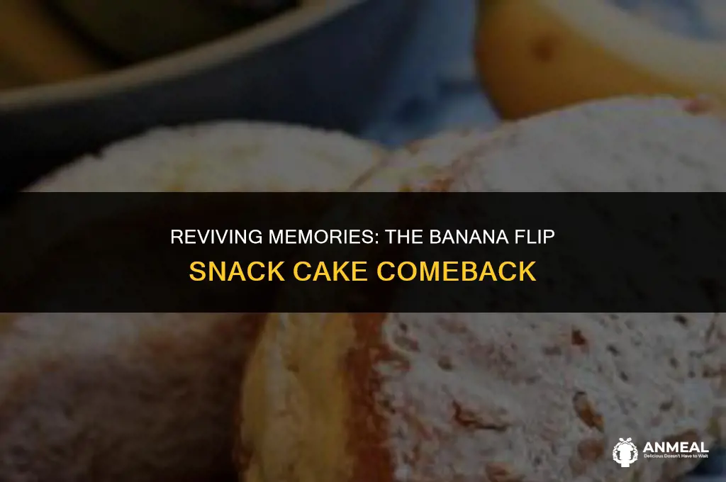 do they still make banana flip snack cakes