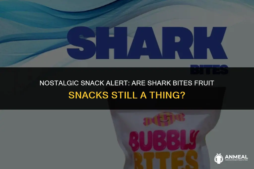 do they still make shark bites fruit snacks