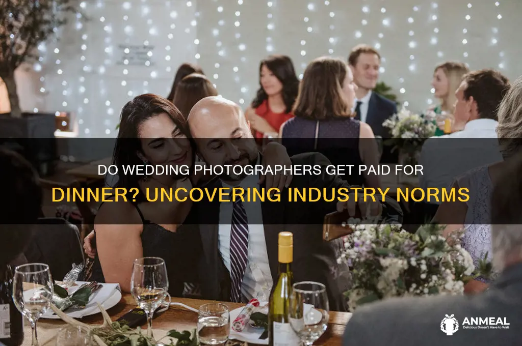 do wedding photographers get paid for dinner