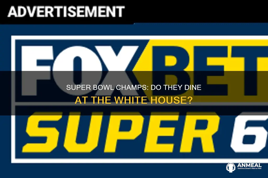 do winner of super bowl get dinner at the whitehouse