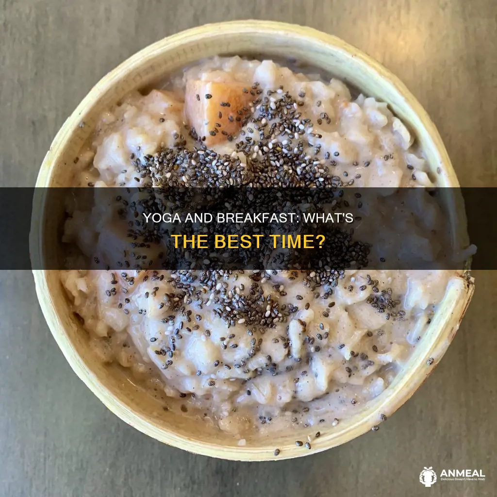 do yoga before or after breakfast