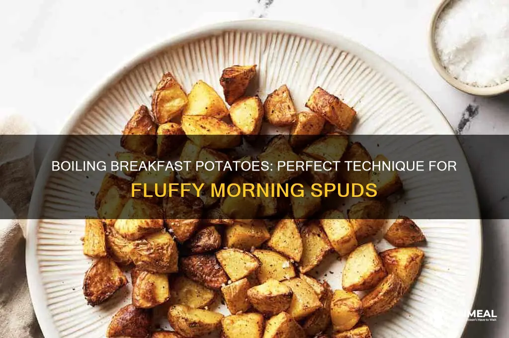 do you boil breakfast potatoes
