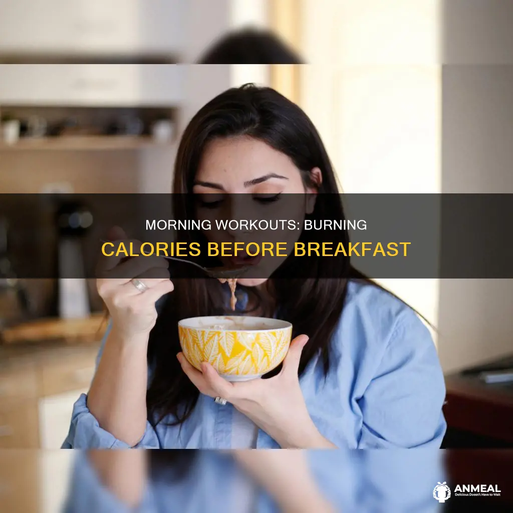 do you burn more calories before breakfast