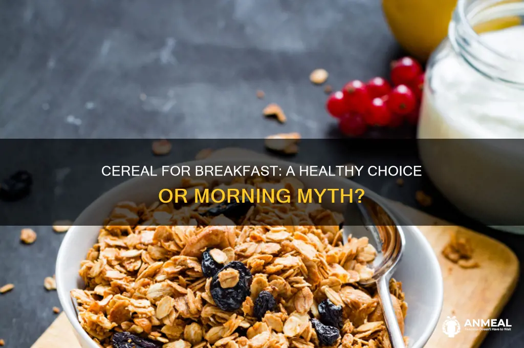 do you cereal for breakfast