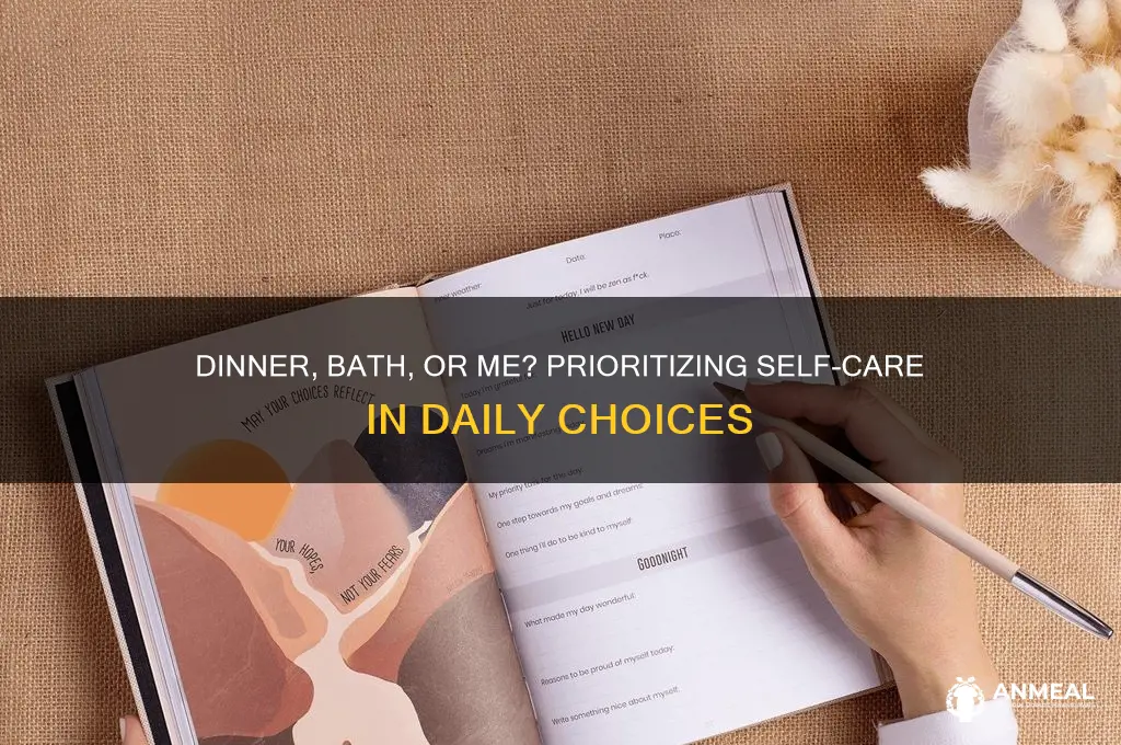 do you dinner or a bath or me