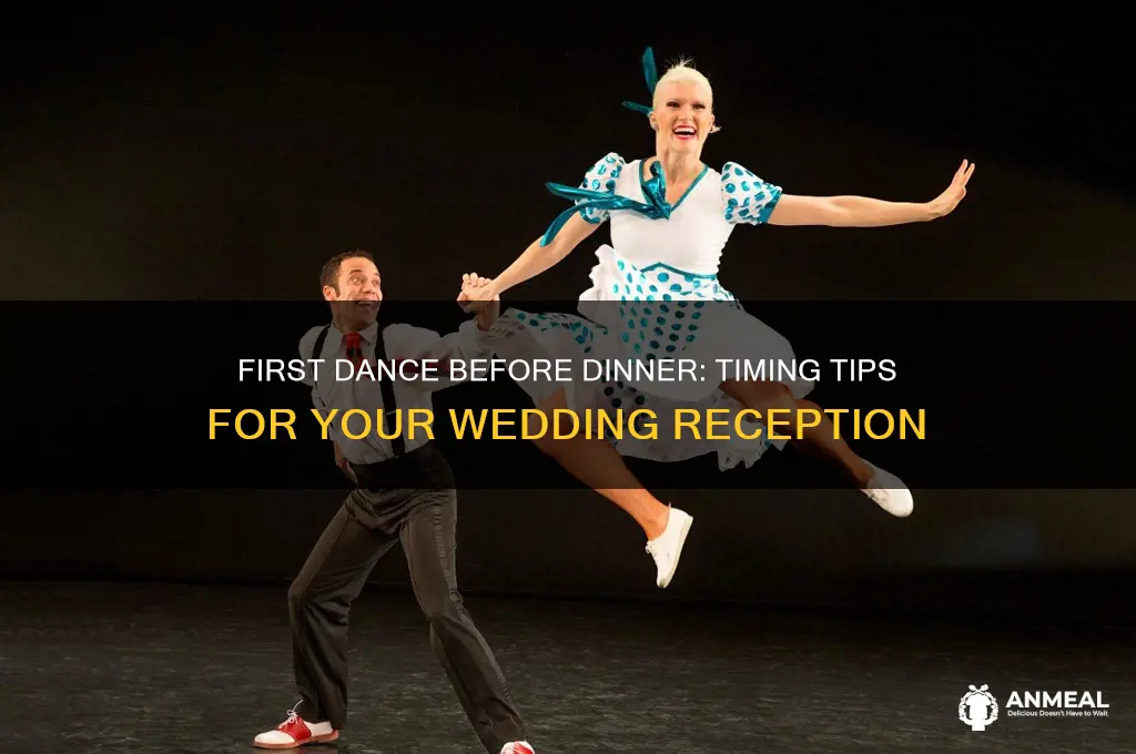 do you do a first dance before dinner