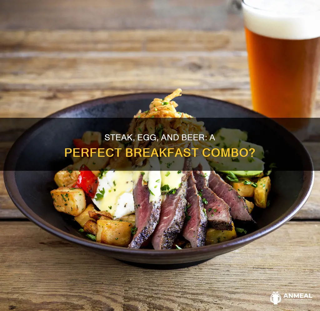 do you drink beer with steak and egg breakfast