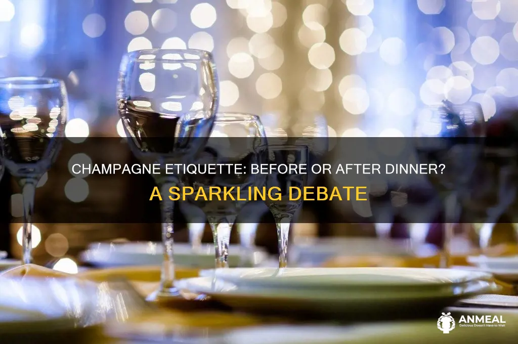 do you drink champagne before or after dinner