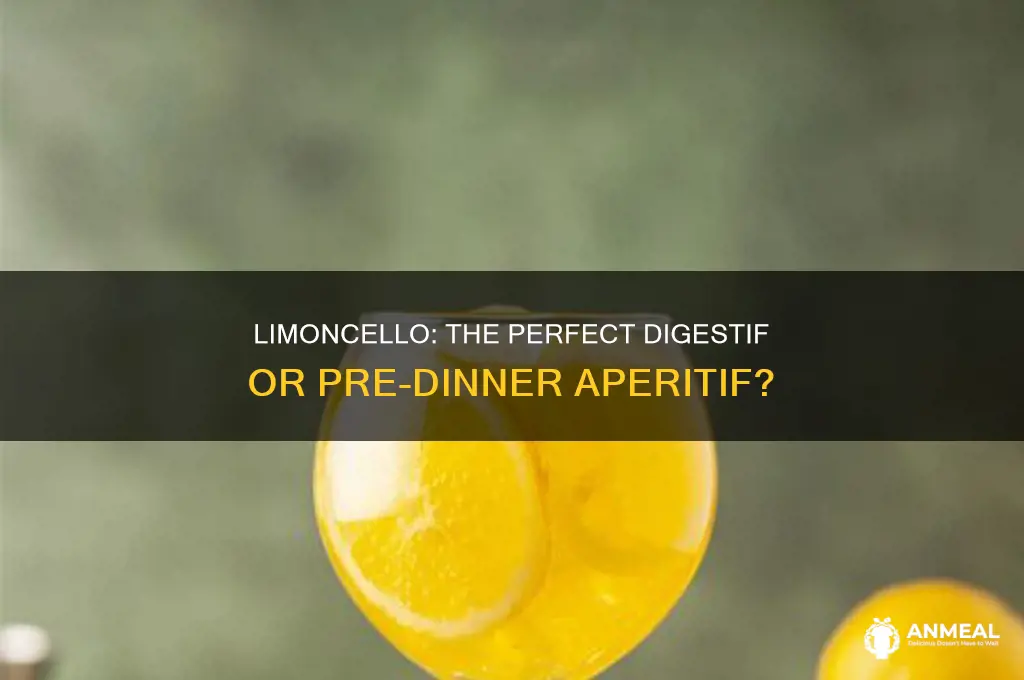 do you drink limoncello before or after dinner