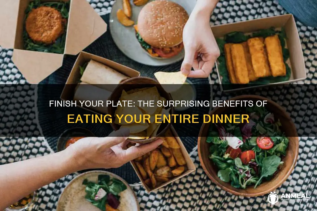 do you finish your dinner