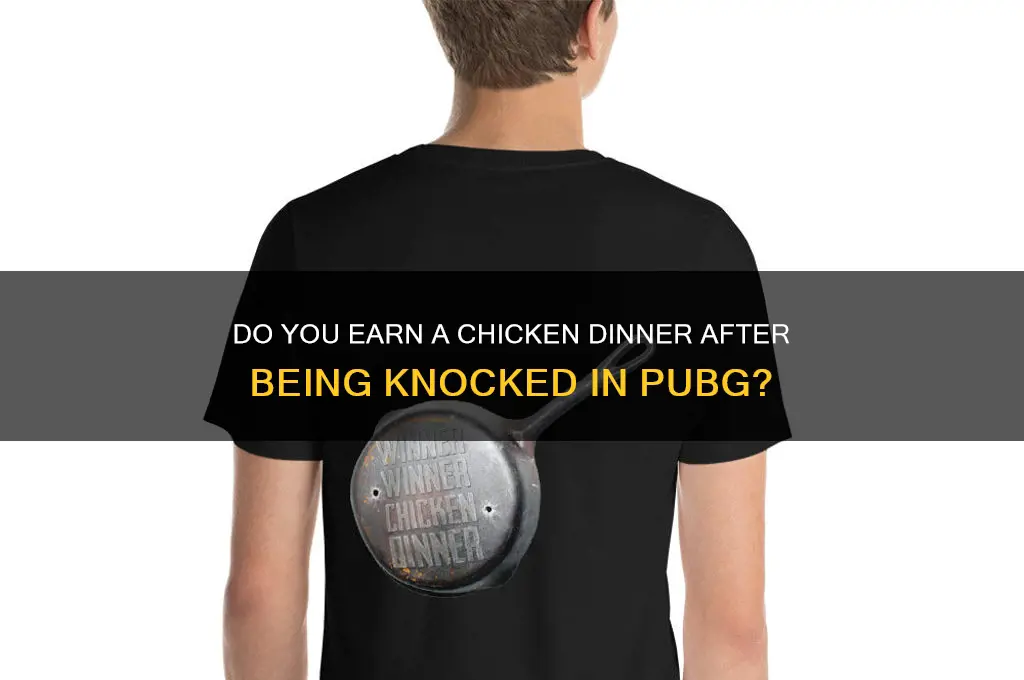 do you get a chicken dinner when knocked