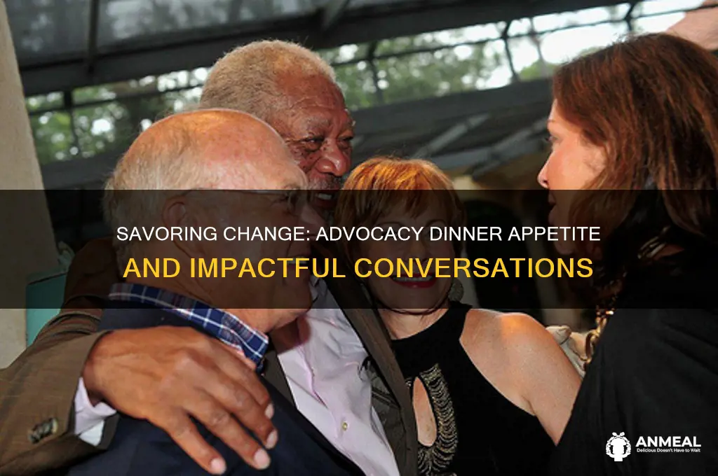do you have an appetite for advocacy dinner