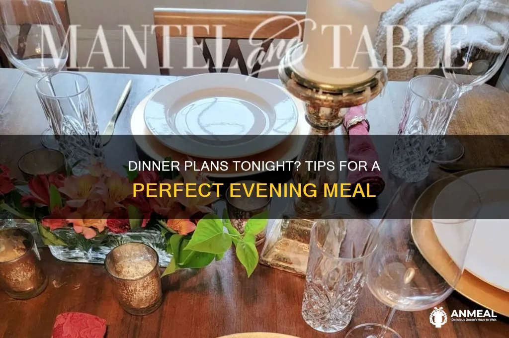 do you have dinner plans