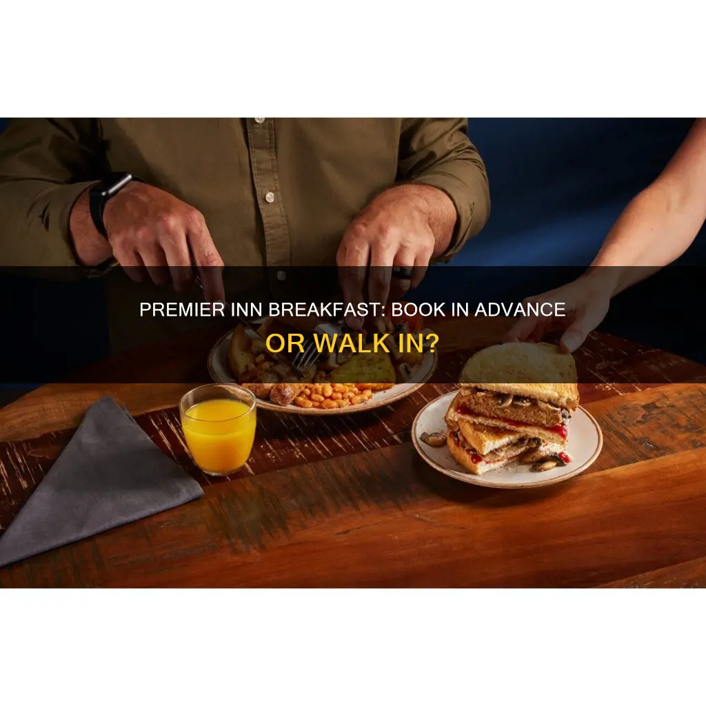 do you have to book premier inn breakfast in advance