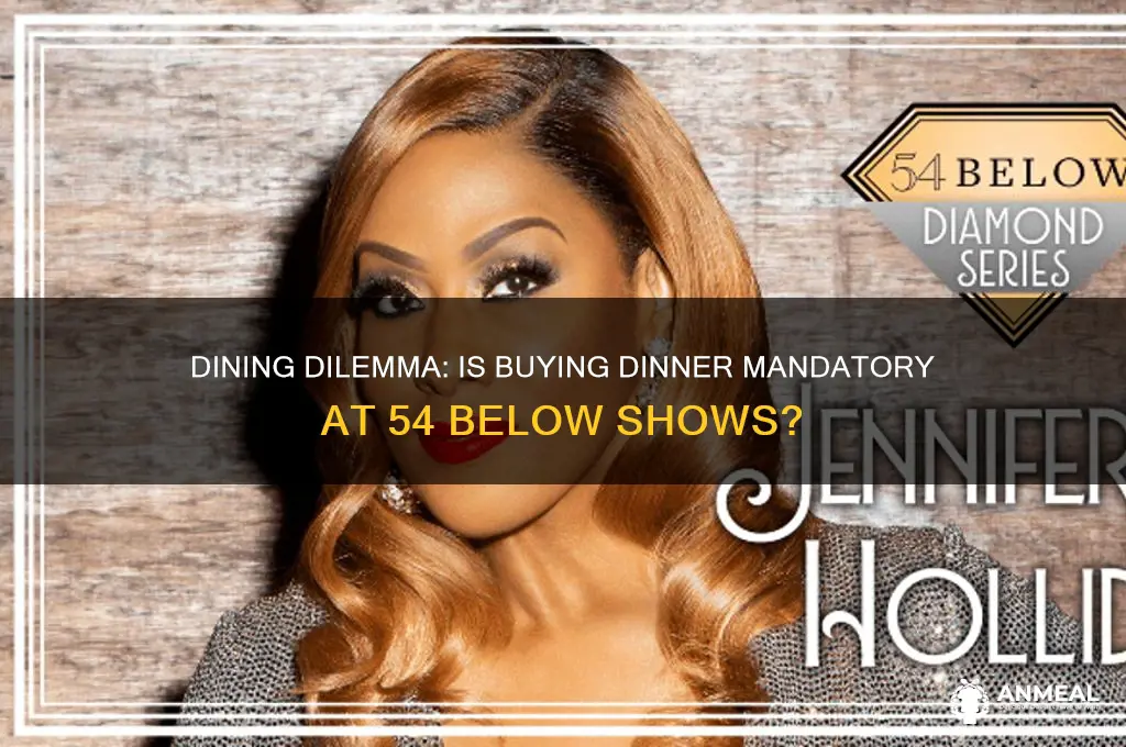 do you have to buy dinner 54 below show
