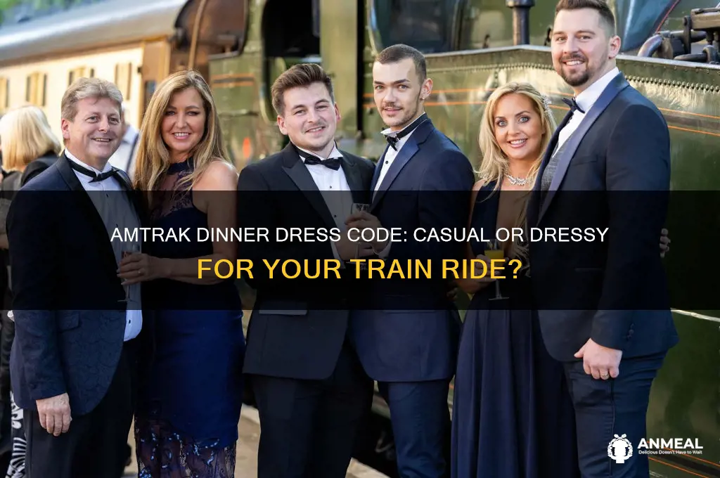 do you have to dress up for dinner on amtrak