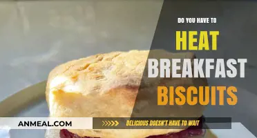 Warm Breakfast Biscuits: To Heat or Not to Heat?