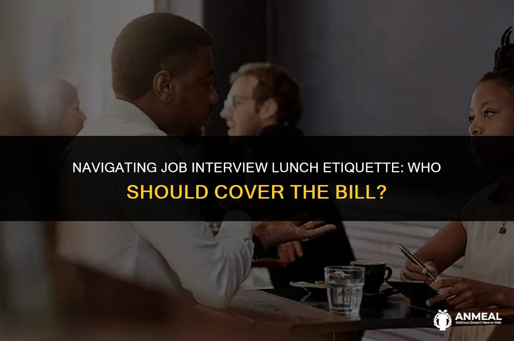 do you let the pay on job interview lunch