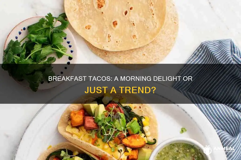 do you like breakfast tacos