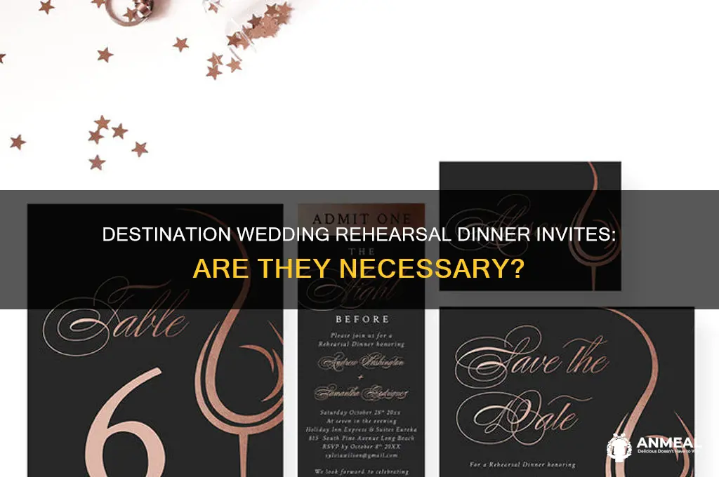 do you need rehershal dinner invitations for a destination