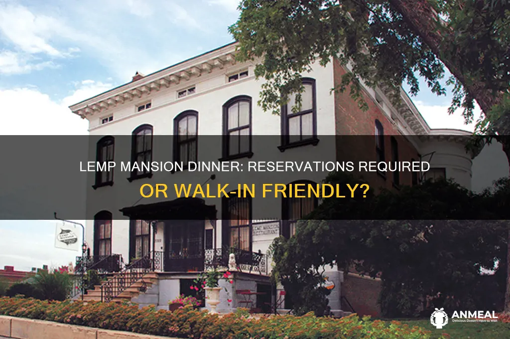 do you need reservations for the lemp mansion dinner