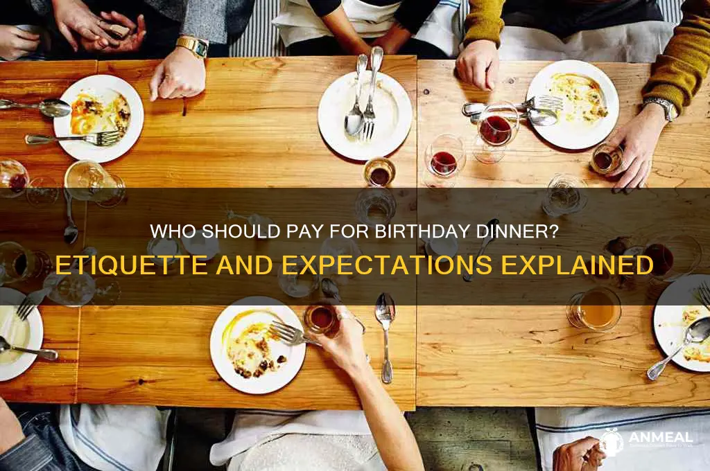 do you pay for birthday dinner