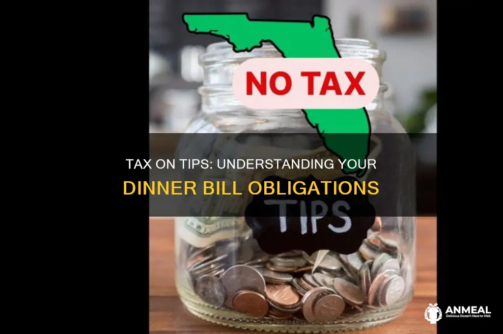 do you pay tax on tips on a dinner bill