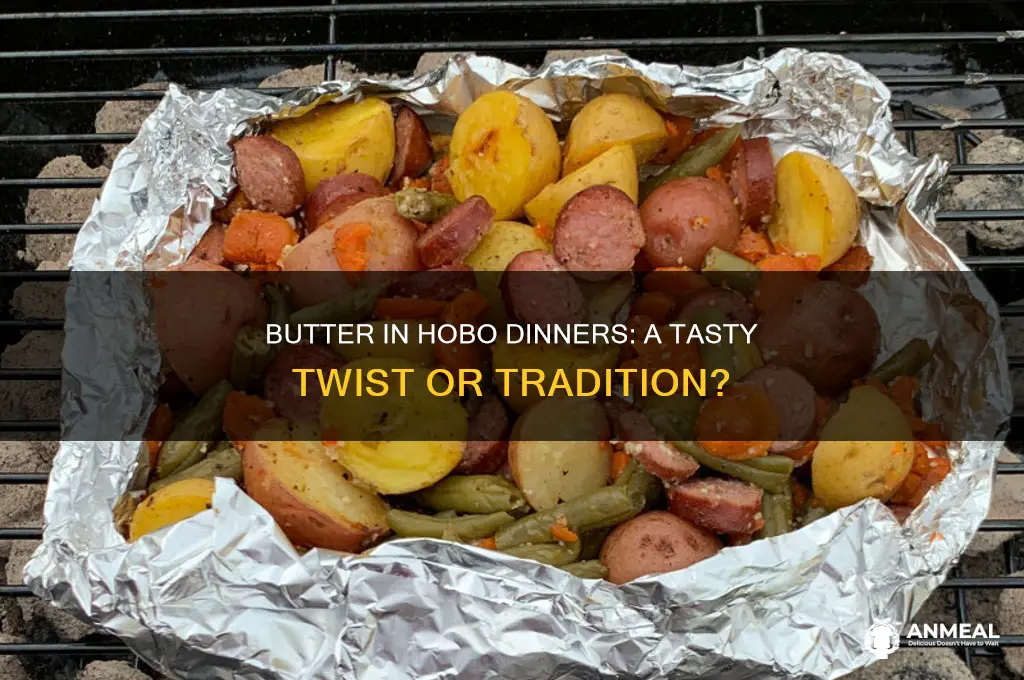 do you put butter in a hobo dinner