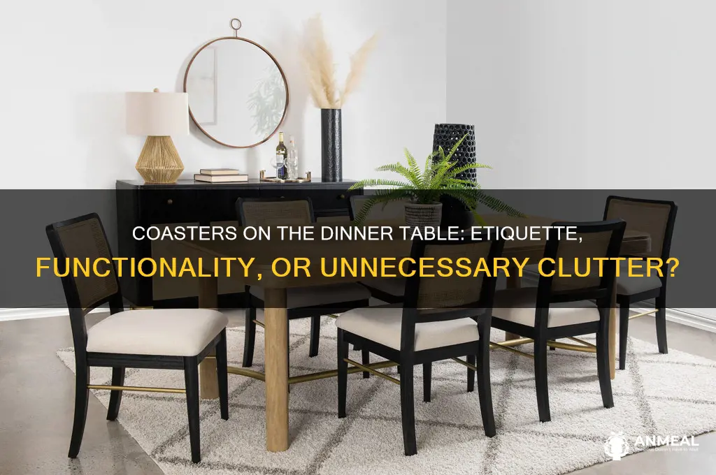 do you put coasters on a dinner table