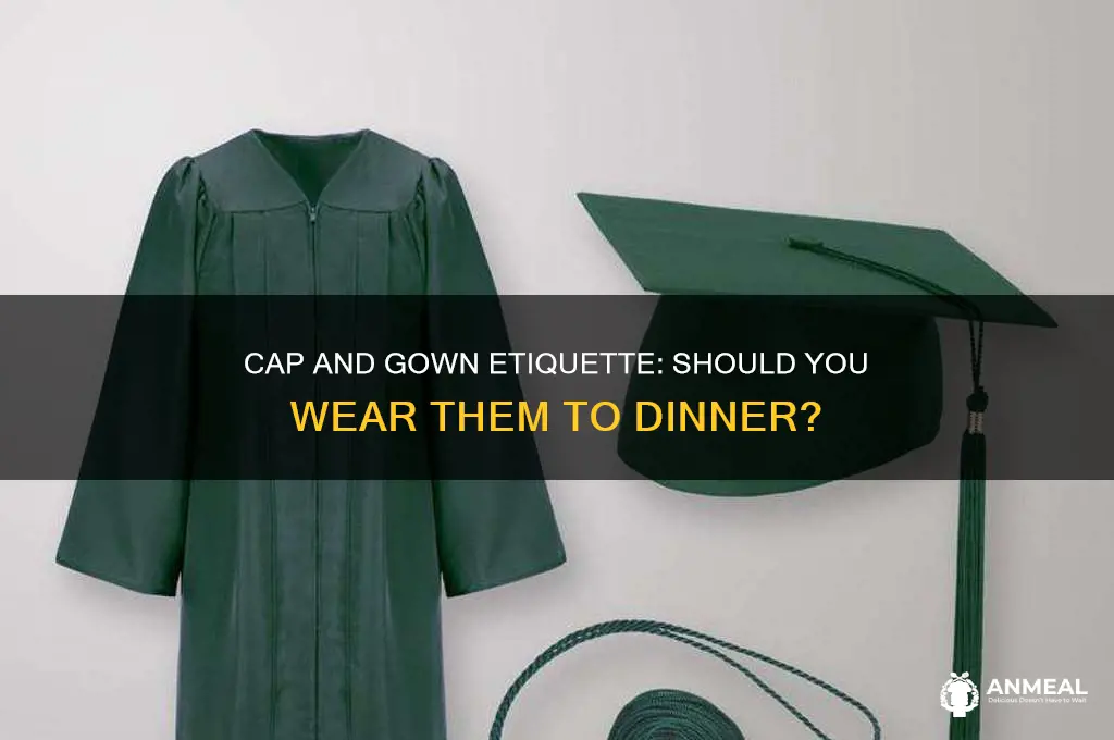 do you qear cap and gown to the dinner