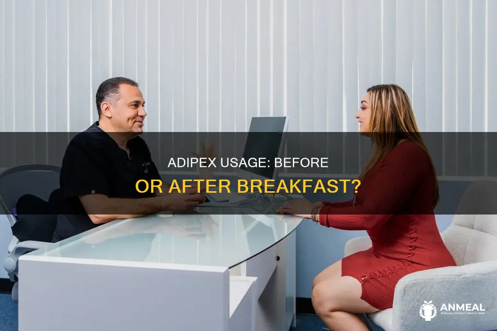 do you take adipex before or after breakfast