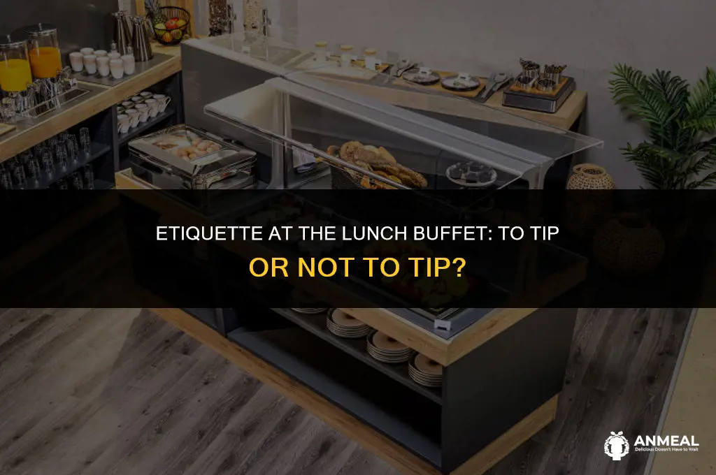 do you tip at a lunch buffet