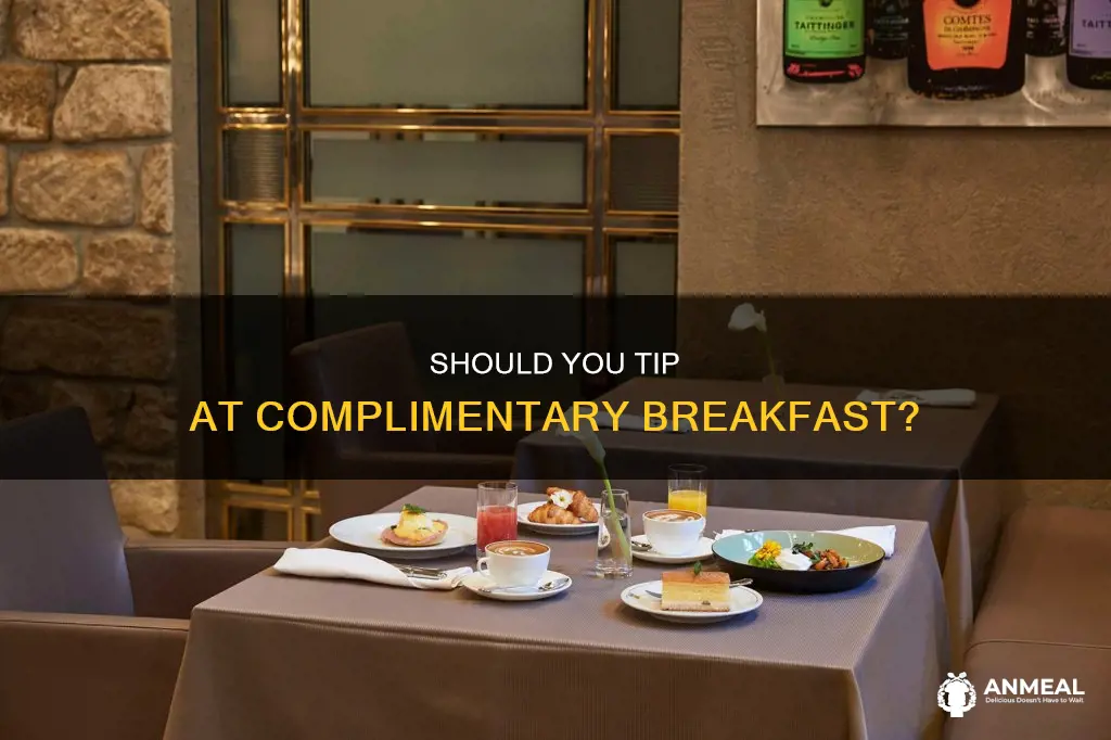 do you tip at complimentary breakfast