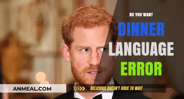 Decoding the 'Do You Want Dinner' Language Error: Common Mistakes and Fixes