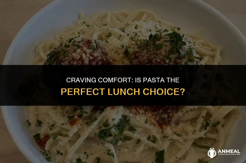 do you want pasta for lunch