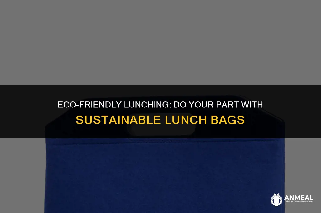 do your part lunch bag