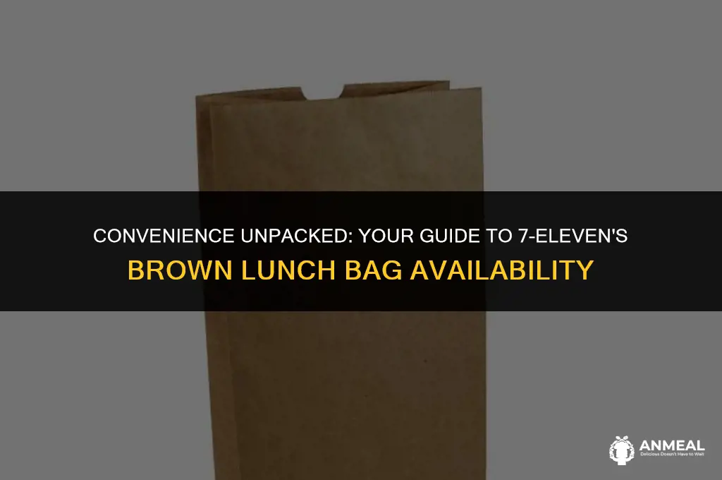 does 7 eleven sell brown lunch bags
