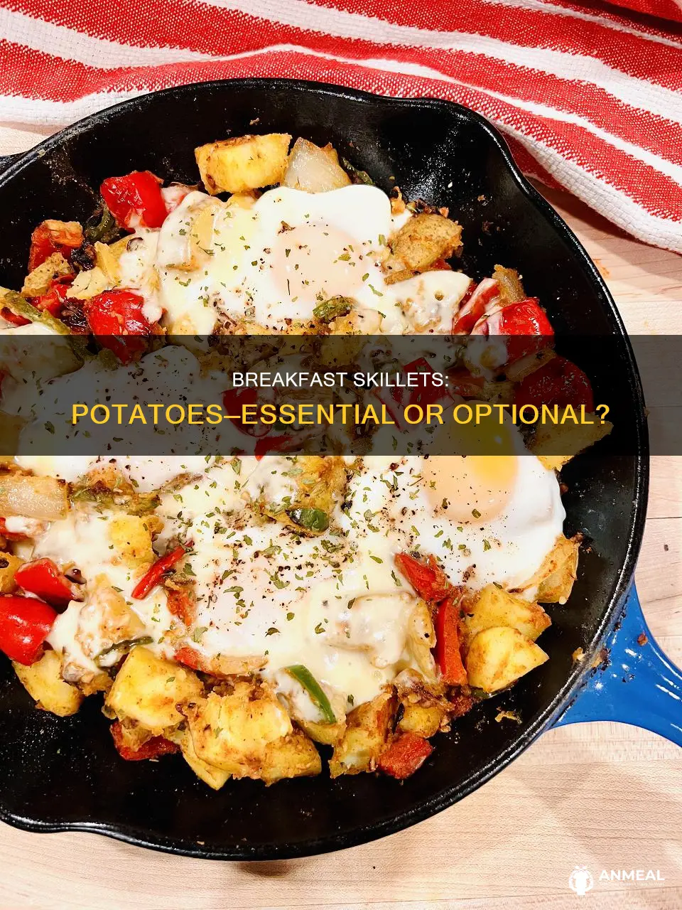 does a breakfast skillet have to have potatoes