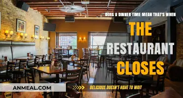 Dinner Time vs. Closing Time: Understanding Restaurant Hours