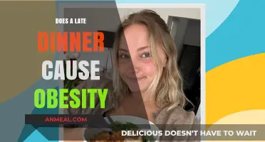 Late Dinners and Weight Gain: Unraveling the Obesity Connection