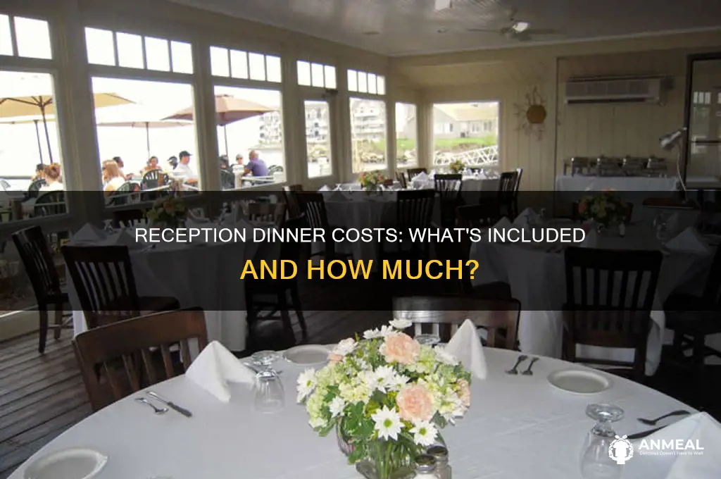 does a reception include dinner with prices