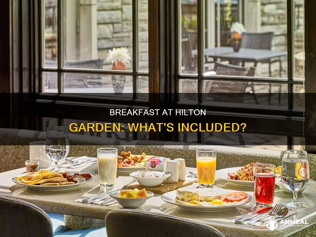 does a stay at a hilton garden include breakfast