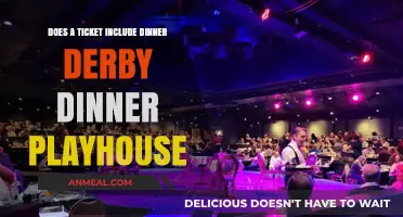 Does a Ticket Include Dinner at Derby Dinner Playhouse?