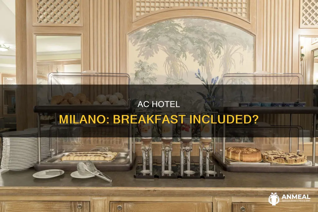 does ac hotel milano include breakfast