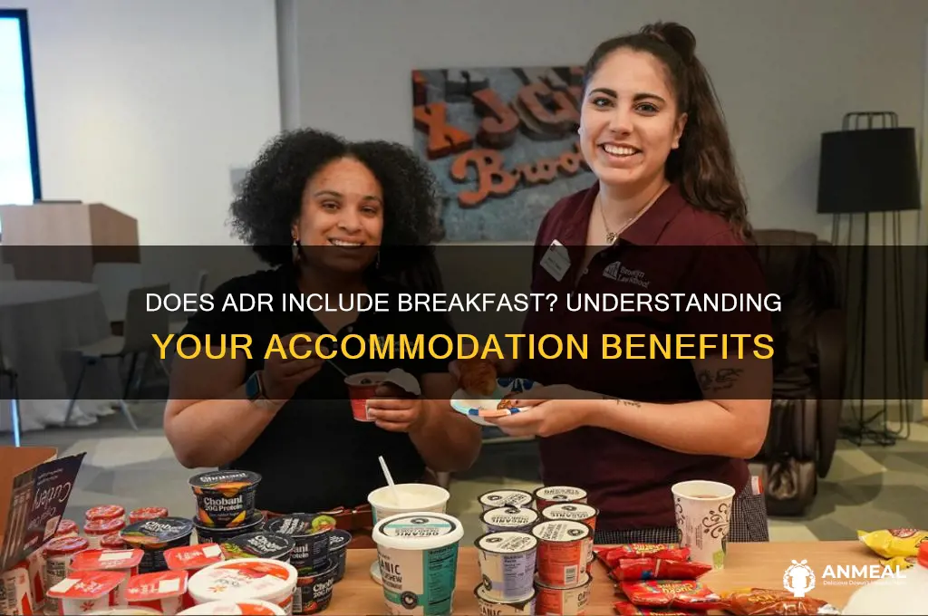 does adr include breakfast