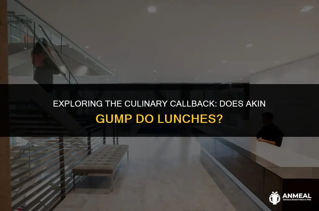 does akin gump callback do lunches