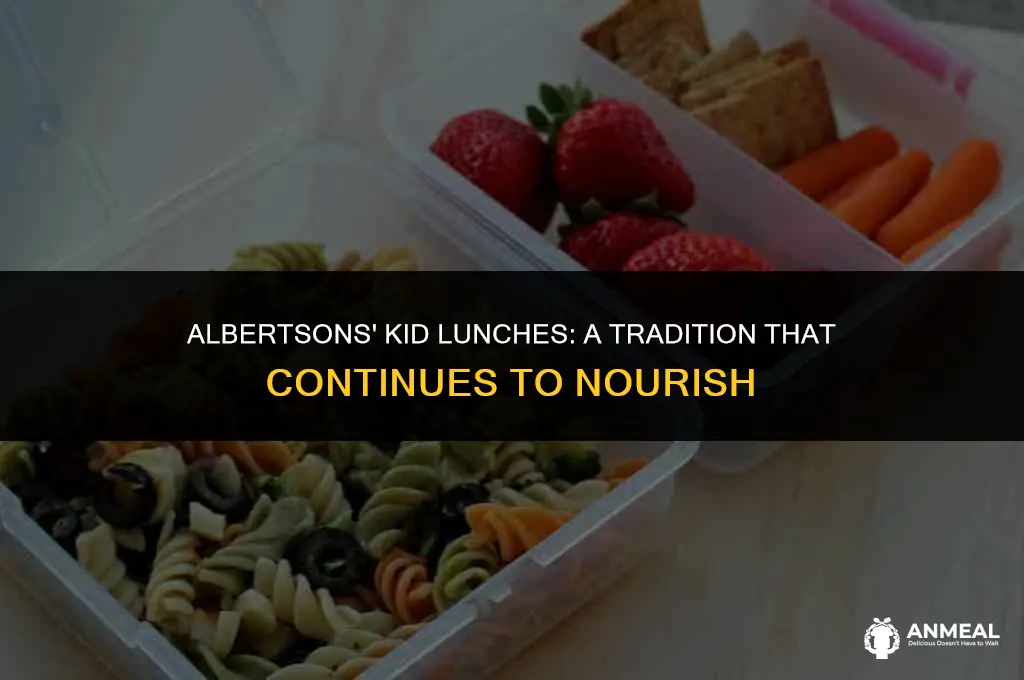 does albertsons still does the kid lunches