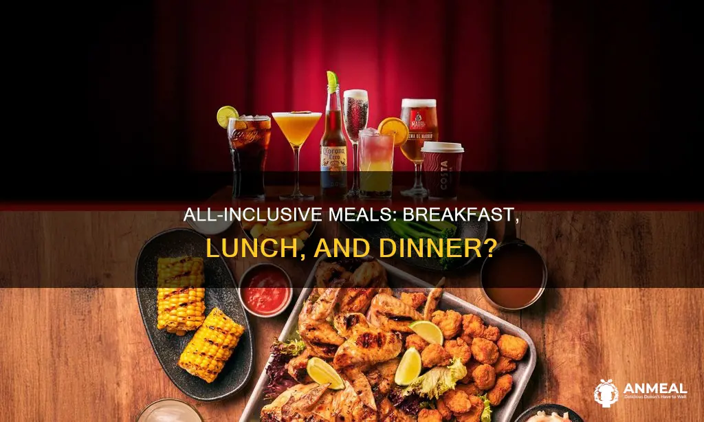 does all inclusive include breakfast lunch and dinner